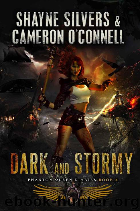 Dark and Stormy: Phantom Queen Book 4 - A Temple Verse Series (The Phantom Queen Diaries) by Silvers Shayne & O'Connell Cameron
