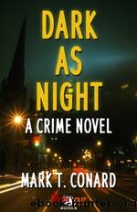 Dark as Night by Mark T. Conard