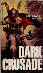 Dark crusade by Karl Edward Wagner