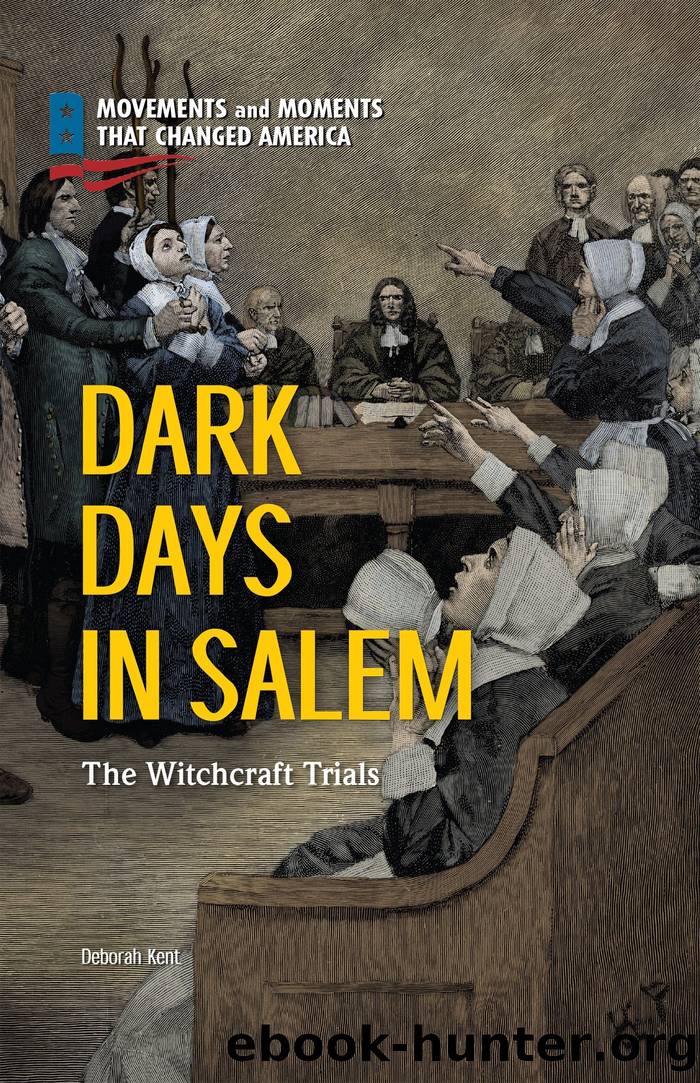 Dark days in Salem: the witchcraft trials by Deborah Kent