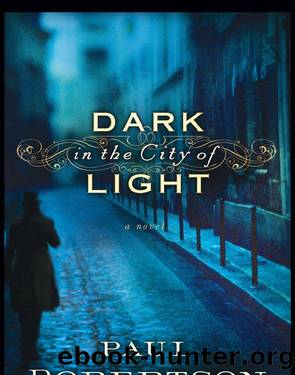 Dark in the City of Light by Paul Robertson