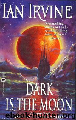 Dark is the Moon by Ian Irvine