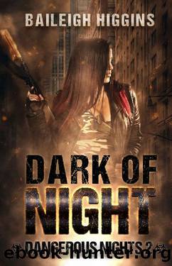 Dark of Night_Dangerous Nights by Baileigh Higgins