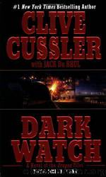 Dark watch by Clive Cussler & Jack DuBrul