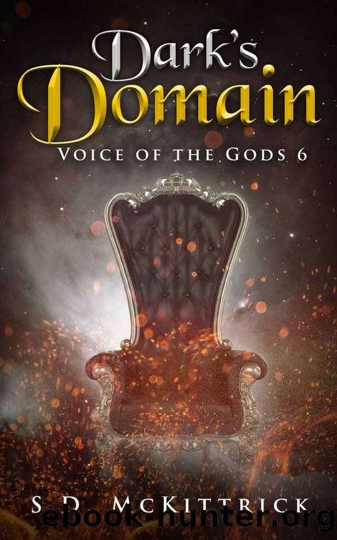 Dark's Domain A Litrpg: Voice of the Gods 6 by S.D. McKittrick