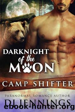 DarkNight of the Moon: Opposites Attract Fated Mates Romantic Comedy (Camp Shifter Book 3) by DJ Jennings