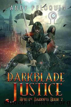Darkblade Justice: An Epic Fantasy Murder Mystery (Hero of Darkness Book 7) by Andy Peloquin