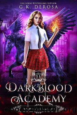 Darkblood Academy: Book One: Half-Blood (A Supernatural Academy Series) by G.K. DeRosa