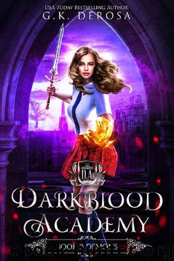 Darkblood Academy: Book Three: Demons by G.K. DeRosa