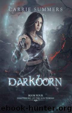 Darkborn (Shattering of the Nocturnai Book 4) by Carrie Summers