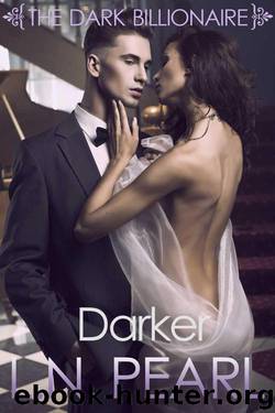Darker (Alpha Billionaire Romance Erotica) (The Dark Billionaire #3) by Pearl L.N