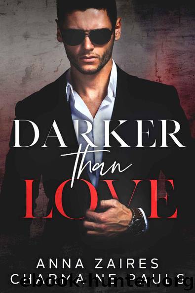 Darker Than Love by Anna Zaires & Charmaine Pauls