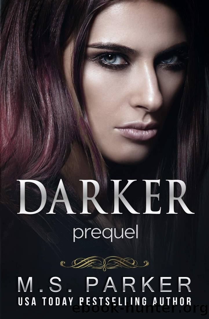 Darker: Prequel by Parker M. S