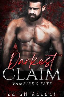 Darkest Claim: Vampire's Fate by Leigh Kelsey