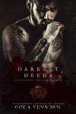 Darkest Deeds (Cavalieri Della Morte Book 7) by Cora Kenborn