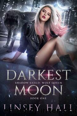 Darkest Moon (Wolf Queen Book 1) by Linsey Hall