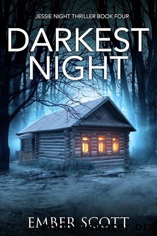 Darkest Night: Jessie Night Thriller Book Four by Ember Scott