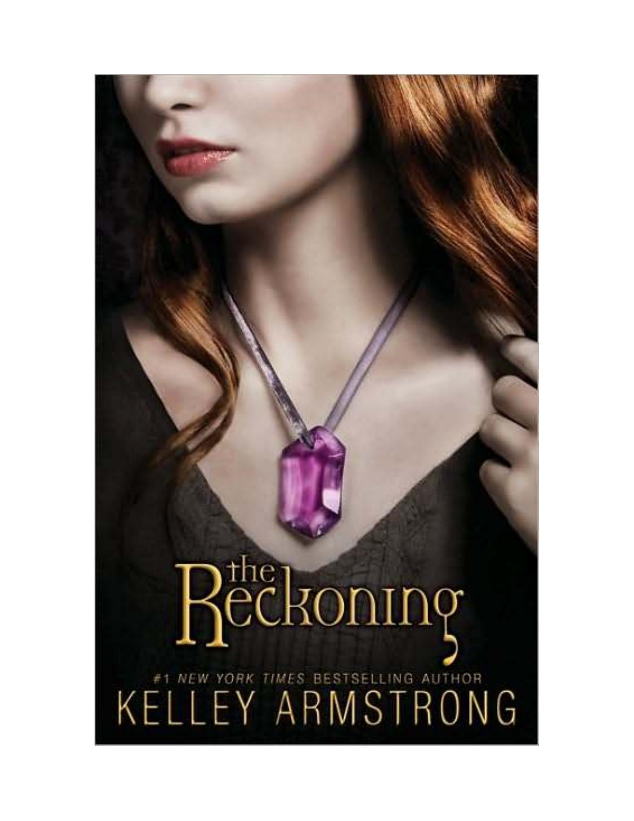 Darkest Powers 03 - The Reckoning by Kelley Armstrong
