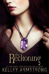 Darkest Powers 3 - The Reckoning by Kelley Armstrong