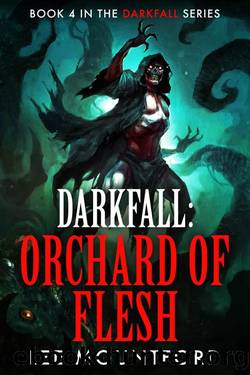 Darkfall: Orchard of Flesh by Lee Mountford