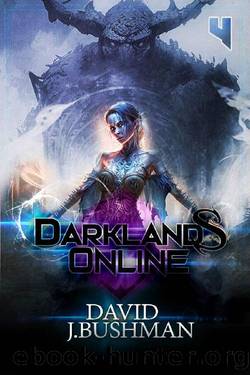 Darklands Online: Book 4 by David Bushman