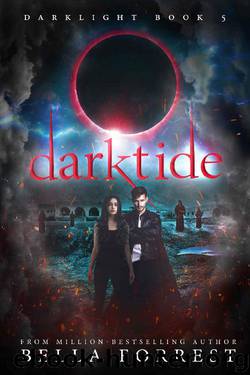 Darklight 5: Darktide by Bella Forrest