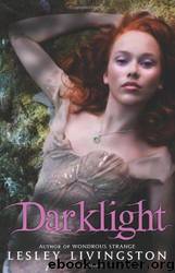 Darklight by Lesley Livingston