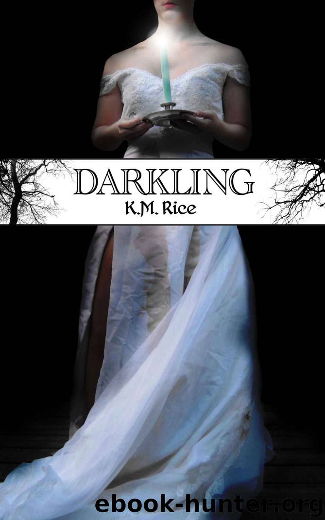 Darkling by Rice K.M
