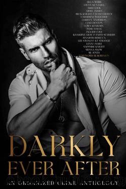 Darkly Ever After: An Organized Crime Anthology by unknow
