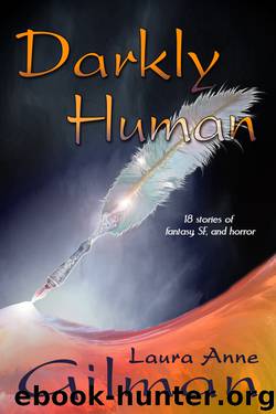 Darkly Human by Laura Anne Gilman