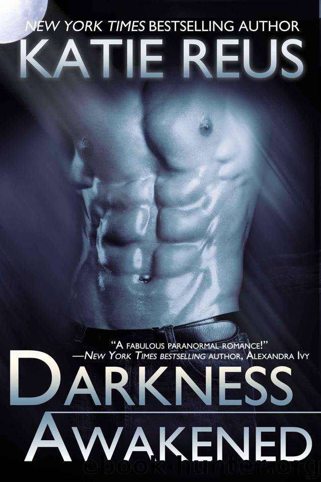 Darkness Awakened by Reus Katie