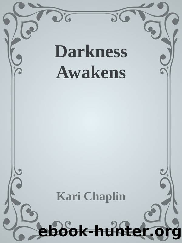 Darkness Awakens by Kari Chaplin