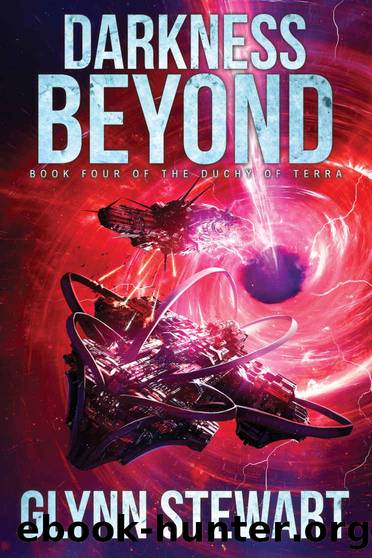 Darkness Beyond (Duchy of Terra Book 4) by Glynn Stewart