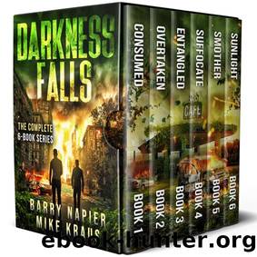 Darkness Falls: The Complete 6-Book Series: A Thrilling Post-Apocalyptic Series by Barry Napier & Mike Kraus