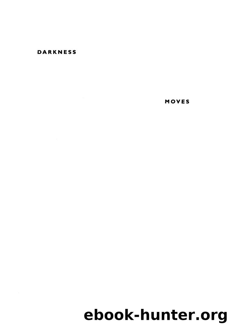 Darkness Moves by Henri Michaux