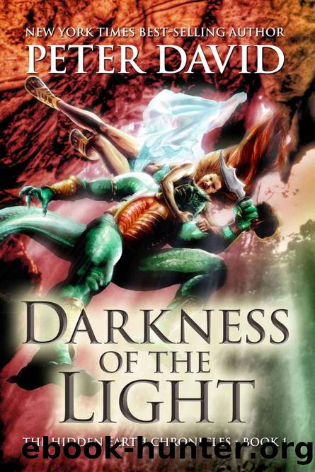 Darkness Of The Light (The Hidden Earth Chronicles) by Peter David