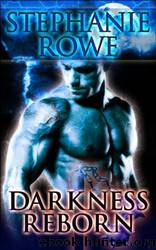 Darkness Reborn by Rowe Stephanie