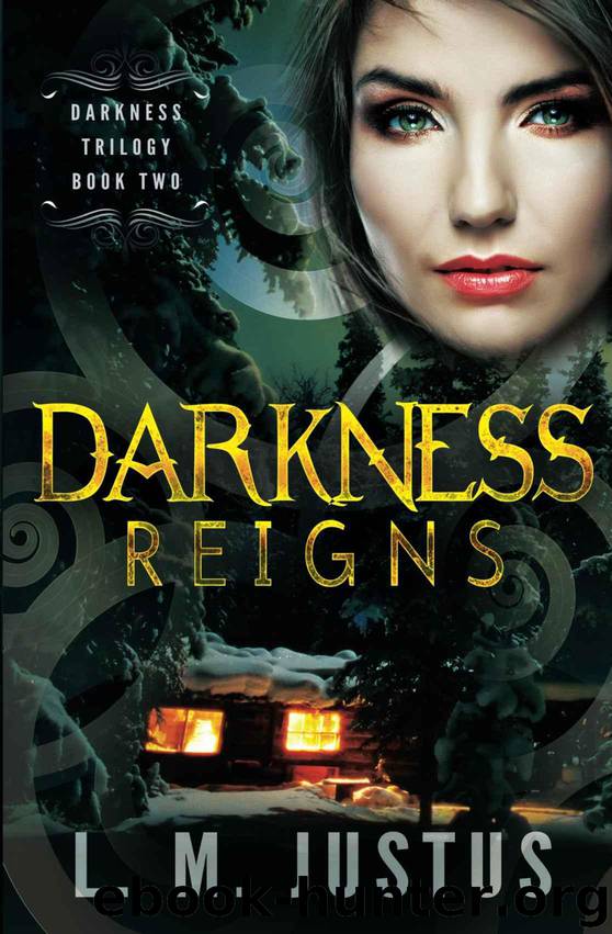 Darkness Reigns (Darkness Trilogy) by Justus L. M