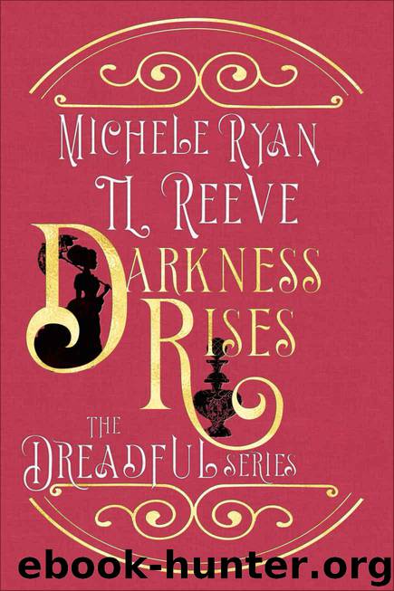 Darkness Rises (The Dreadfuls Book 1) by Reeve TL & Ryan Michele