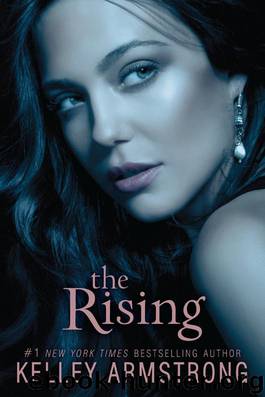 Darkness Rising -3- The Rising by Kelley Armstrong