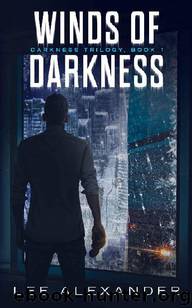 Darkness Trilogy (Book 1): Winds of Darkness by Alexander Lee