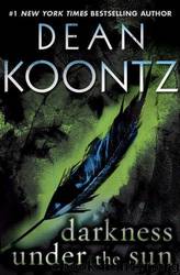 Darkness Under the Sun (Novella): A Tale of Suspense by Dean Koontz