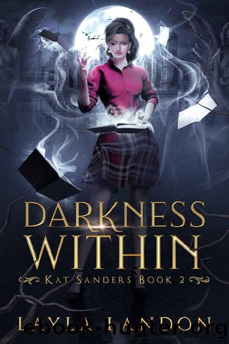 Darkness Within (Kat Sanders Series Book 2) by Layla Landon