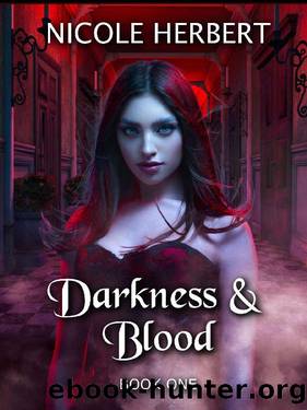 Darkness and Blood: Book One by Nicole Herbert