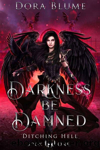 Darkness be Damned by Dora Blume