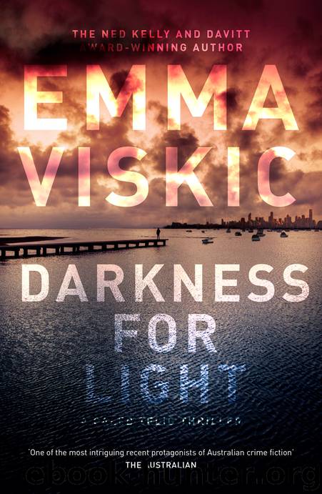 Darkness for Light by Emma Viskic