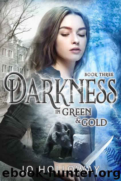 Darkness in Green & Gold: A contemporary fantasy adventure (Green & Gold, book 3) by Jo Holloway