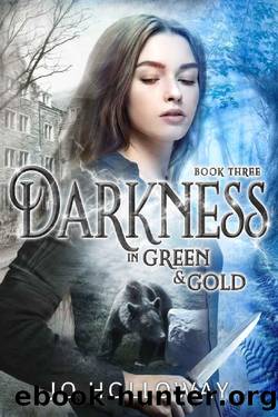 Darkness in Green & Gold_A contemporary fantasy adventure by Jo Holloway