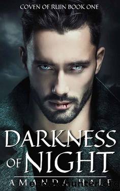 Darkness of Night: An Enemies-to-Lovers Vampire Romance (Coven of Ruin Book 1) by Amanda Hale