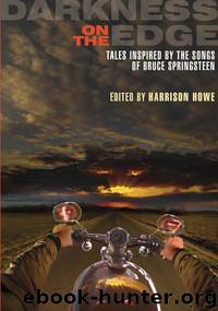 Darkness on the Edge: Tales Inspired by the Songs of Bruce Springsteen